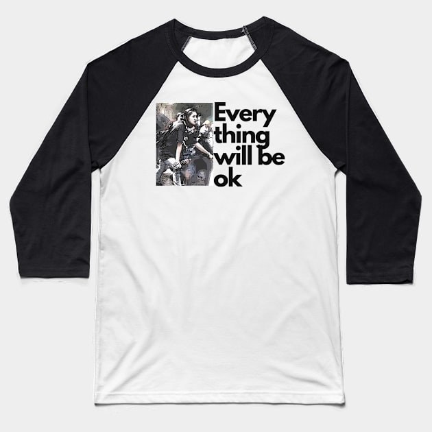 Ma kyal sin everything will be ok Baseball T-Shirt by audicreate